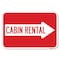 Signmission Cabin Rental With Right Arrow Heavy-Gauge Aluminum Sign, A-1218-24403 A-1218-24403 - alternate 1